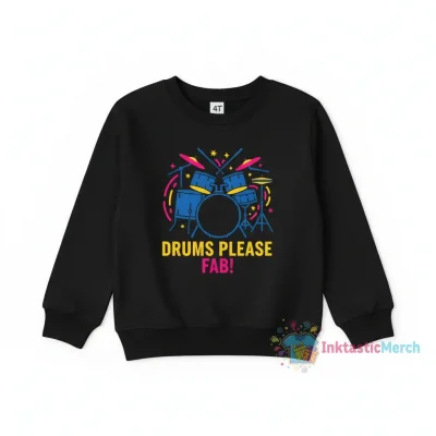 Drums-Please-Fab-(1) T-Shirt Sweatshirts Kids's Crewneck Sweatshirt 4T Black