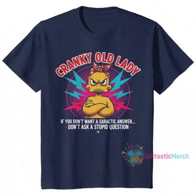 Cracky Old Lady Sarcastic Funny Duck T-Shirt - "Don't Ask Stupid Questions"