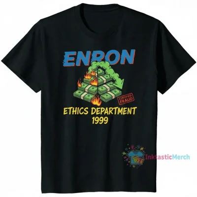 Enron Ethics Department 1999 T-Shirt