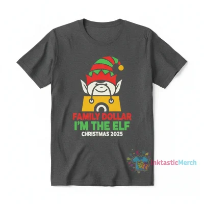 Family Dollar I'm The Elf Christmas 2025 T-Shirt