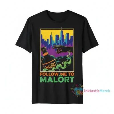 Follow Me to Malort Graphic T-Shirt | Unique Drink Apparel
