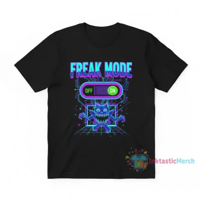Freak Mode On - Sarcastic Humor Heavyweight Tee