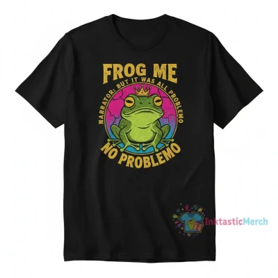 Froggy Friends: No Problemo Shirt