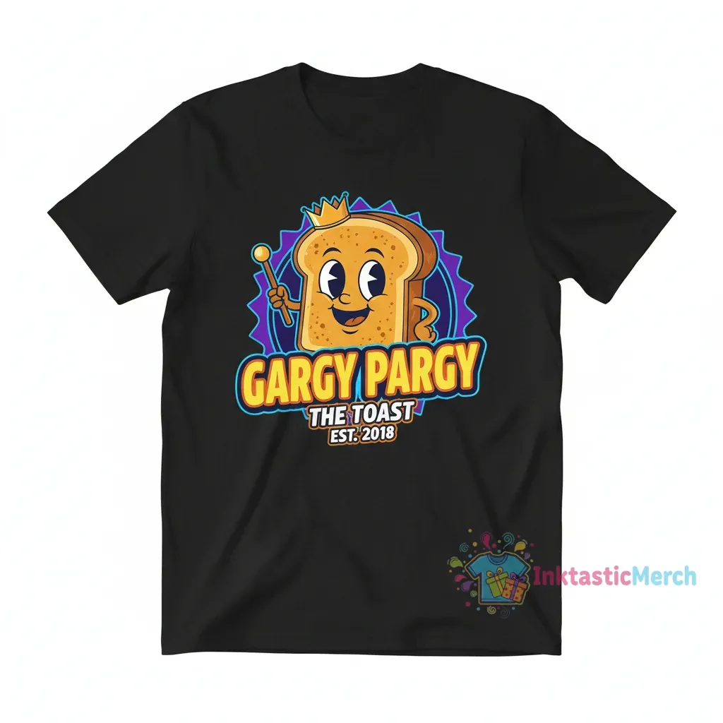 Gargy Pargy: The Ultimate Toast Est. 2018 Premium Shirt 1 Gargy Pargy: The Ultimate Toast Est. 2018 Premium Shirt