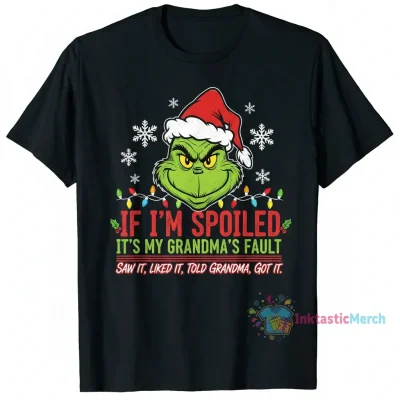 Grinch Christmas: Spoiled by Grandma Shirt