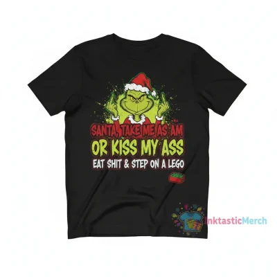 Grinch Christmas "Take Me As I Am" Funny Shirt | Embrace Your True Self