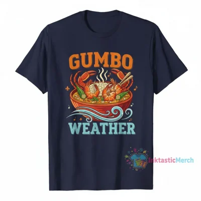 Gumbo Weather T-Shirt | Unique Graphic Tee