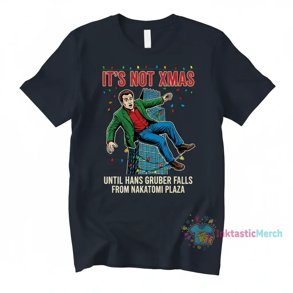 Hans Gruber Christmas Shirt: It's Not Xmas Until He Falls 1 Hans Gruber Christmas Shirt: It's Not Xmas Until He Falls