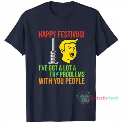 Festivus Problems Tee