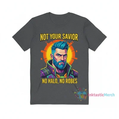 He Doesn’t Look a Thing Like Jesus Shirt