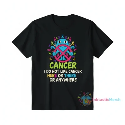 I Do Not Like Cancer Anywhere Dr. Seuss Inspired Awareness Shirt