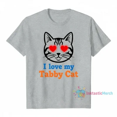 I Love My Tabby Cat T-Shirt - Durable & Vibrant
