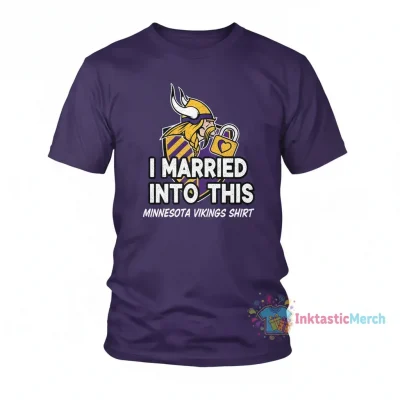Minnesota Vikings "I Married Into This" T-Shirt
