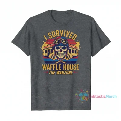 I Survived the Waffle House War Zone T-Shirt