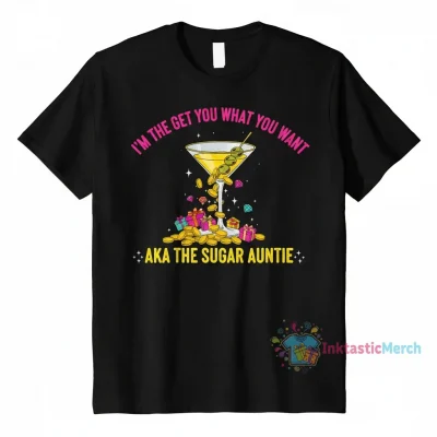 The Sugar Auntie Tee: Get What You Want