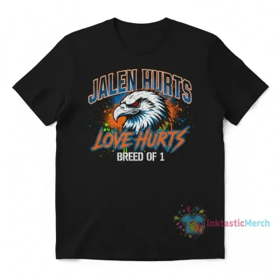 Jalen Hurts Love Hurts Breed Of 1 T-Shirt
