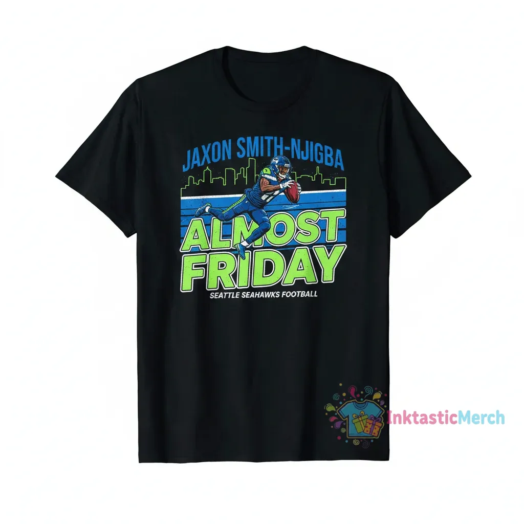 Jaxon Smith-Njigba Seattle Seahawks TD "Almost Friday" Shirt 1 Jaxon Smith-Njigba Seattle Seahawks TD "Almost Friday" Shirt