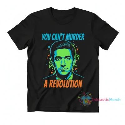 You Can't Murder a Revolution T-Shirt - Jessie Brozosky Inspired