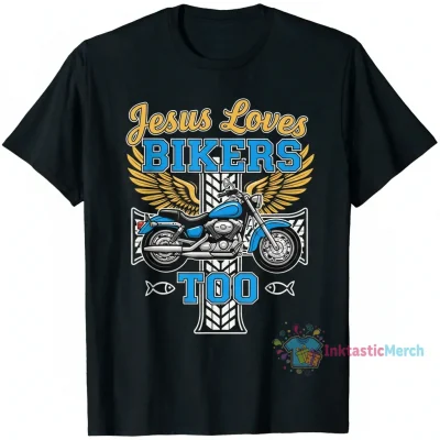 Christian Biker Shirt: Jesus Loves Bikers Too