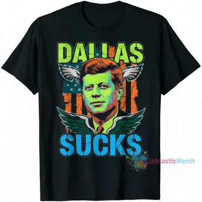 Philly Eagles JFK Dallas Sucks Tee