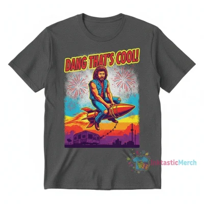 Joe Dirt "Dang That's Cool" T-Shirt