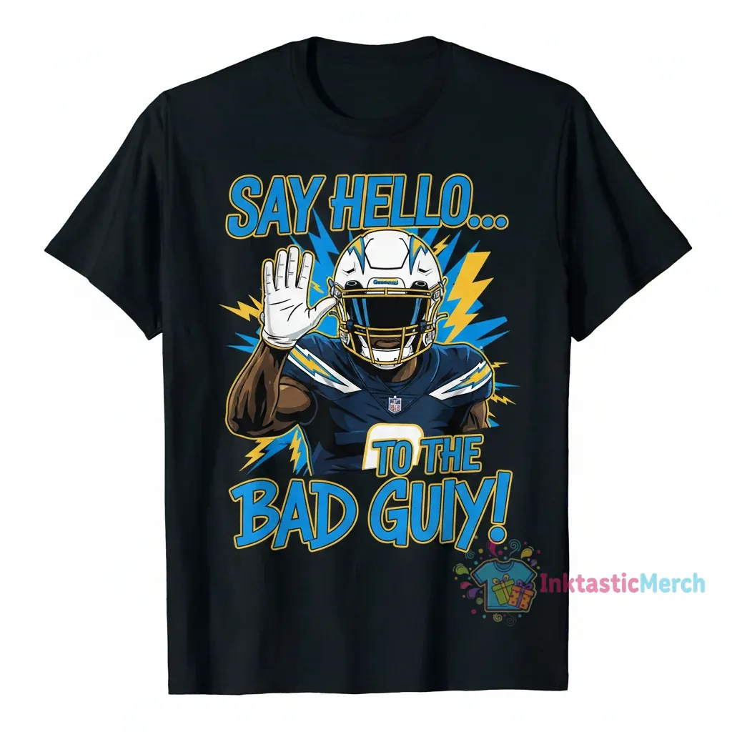 Keenan Allen Los Angeles Chargers 'Say Hello to the Bad Guy' T-Shirt 1 Keenan Allen Los Angeles Chargers 'Say Hello to the Bad Guy' T-Shirt