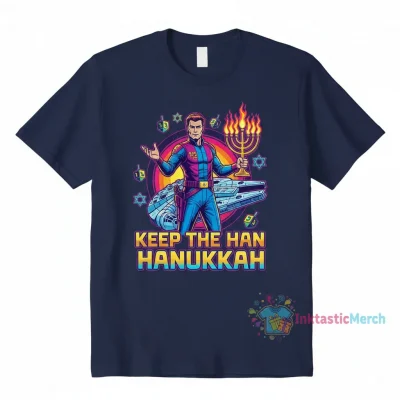 Keep the Han in Hanukkah Funny Jewish Holiday T-Shirt