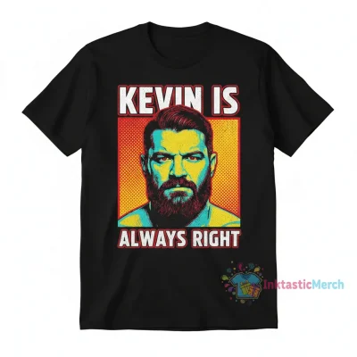 Kevin Owens 'Kevin is Right' T-Shirt | Pro Wrestling Fan Apparel