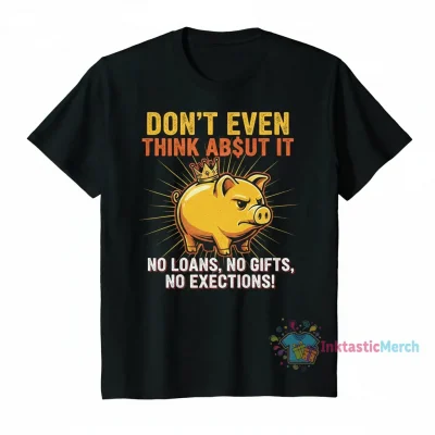 Kingchip Wearing: The 'Don't Ask Me For No Money' Statement Shirt