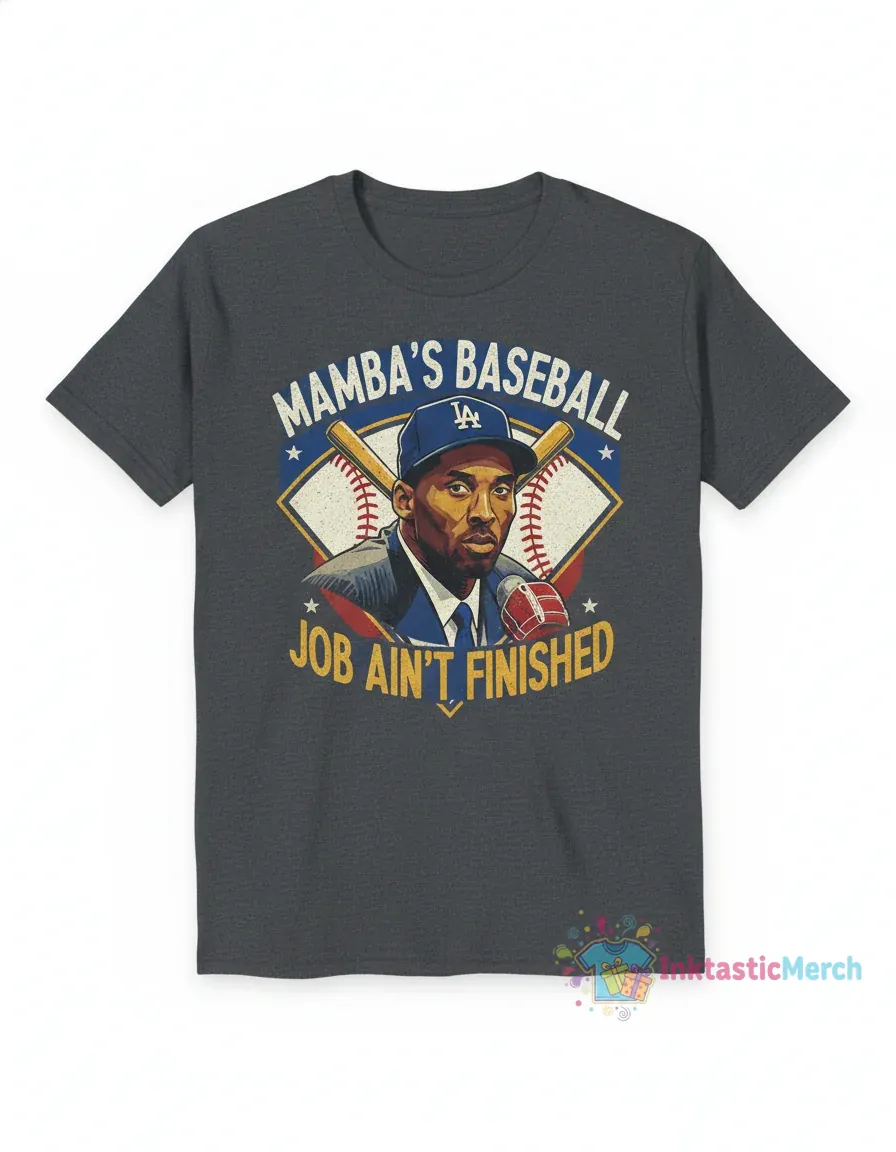 Kobe Bryant LA Dodgers 'The Job Ain't Finished' Baseball Tee 1 Kobe Bryant LA Dodgers 'The Job Ain't Finished' Baseball Tee