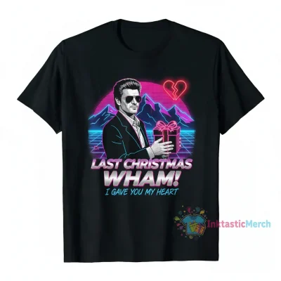 Last Christmas Shirt: A Tribute to George Michael & Wham!