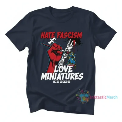 Love Miniatures Hate Fascism ICE 2026 Shirt