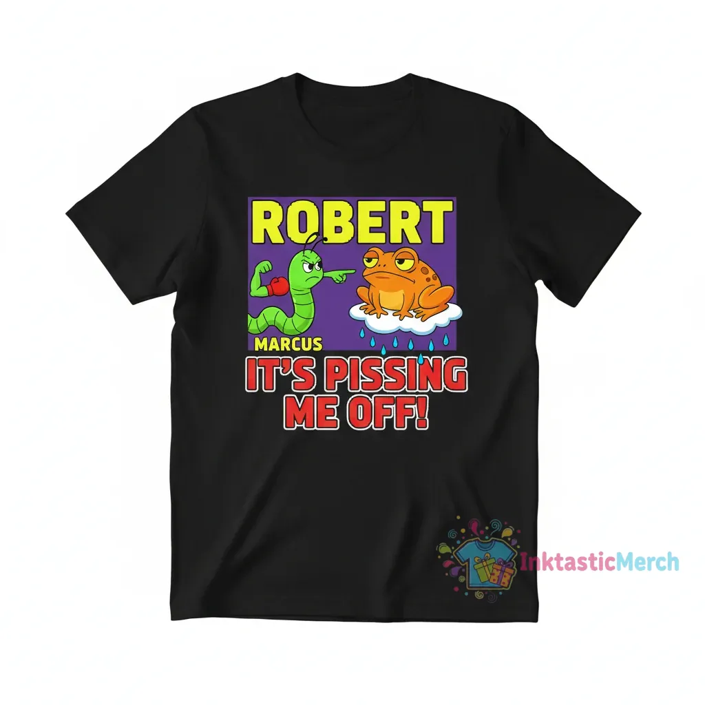 Marcus the Worm: It's Pissing Me Off Shirt 1 Marcus the Worm: It's Pissing Me Off Shirt