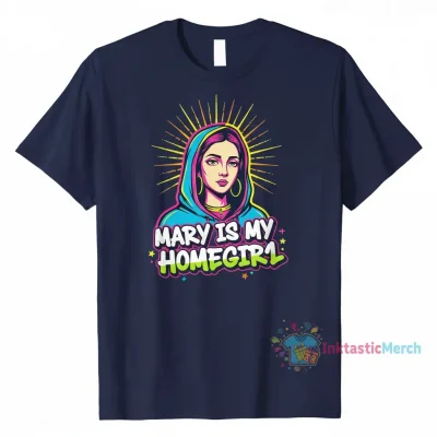 Home 10 Mary Is My Homegirl | Men's Classic Catholic T-Shirt - 4XL Eucalyptus