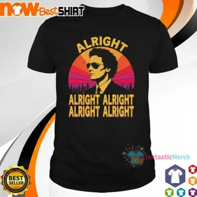Matthew McConaughey Alright Alright Alright Sunset Tee