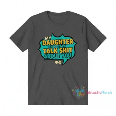 Daughter & I Spill Tea Tee