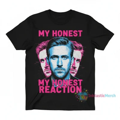 Ryan Gosling Honest Reaction Tee