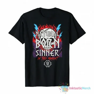 Natural Born Sinner In This Moment Band T-Shirt