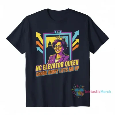 NC Elevator Queen Cherie Berry: Lifts You Up Comfort Tee