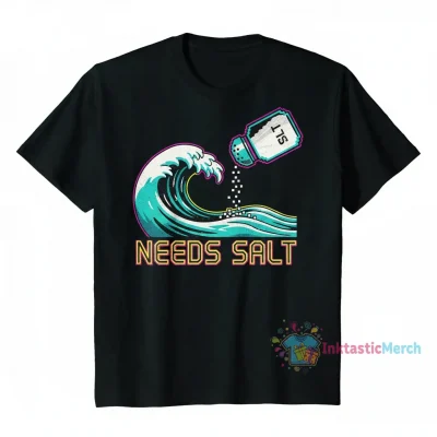 The 'Needs Salt' Statement Tee: Premium Durability & Unbeatable Comfort