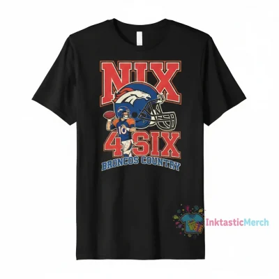 Nix 4 Six Bo Nix Denver Broncos Player Graphic T-Shirt
