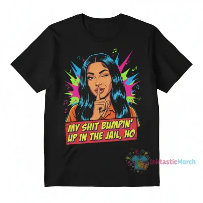 Official GloRilla Mugshot "My Sh*t Bumpin’" Jail Ho T-Shirt