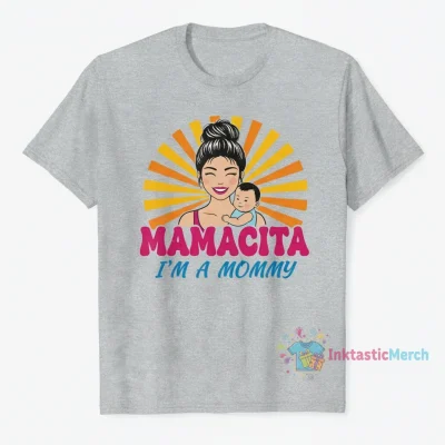 Official Mamacita: Embracing the Mommy Magic