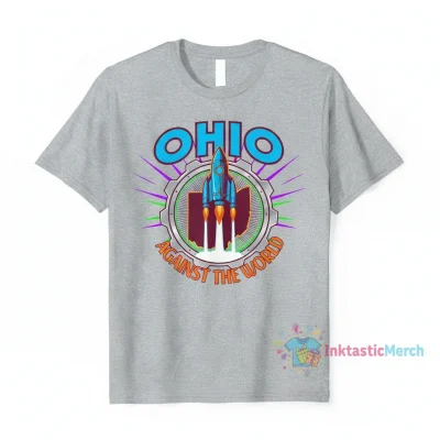 Ohio Against The World T-Shirt | Unique Graphic Tee