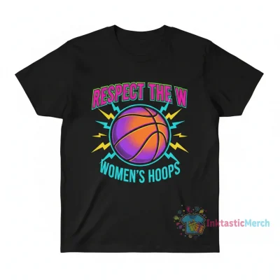 Respect Women's Sports WNBA T-Shirt | Support WNBA Athletes