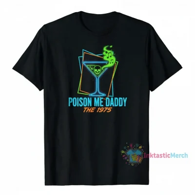Poison Me Daddy Shirt, Poison Me Daddy The 1975 Shirt Men's Blank Classic T-shirt (No Design)
