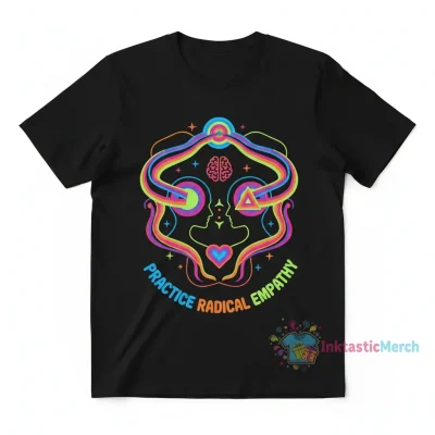 Practice Radical Empathy T-Shirt