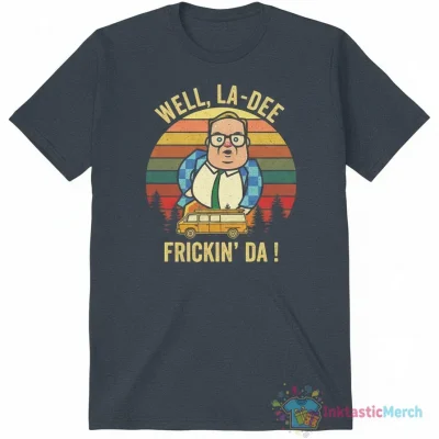 Matt Foley "Well la-dee frickin da" Vintage Tee