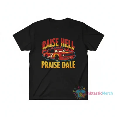 Raise Hell Praise Dale 3D T-Shirts