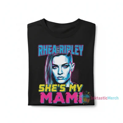 Rhea Ripley: She's My Mami Shirt